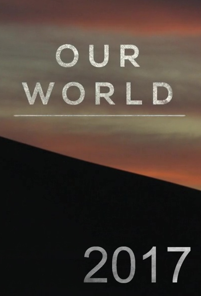 Our World (2007) saison 2017