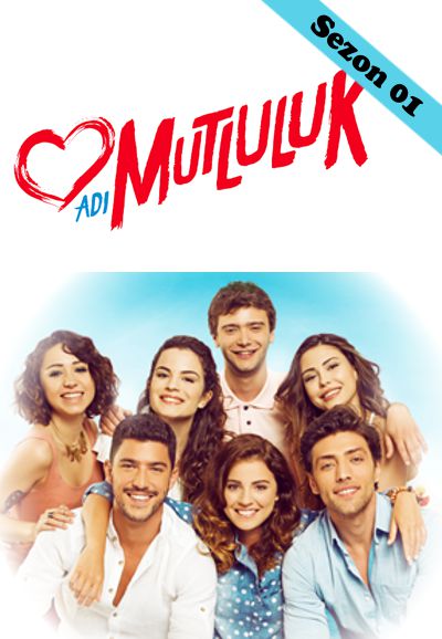 Adı Mutluluk saison 1