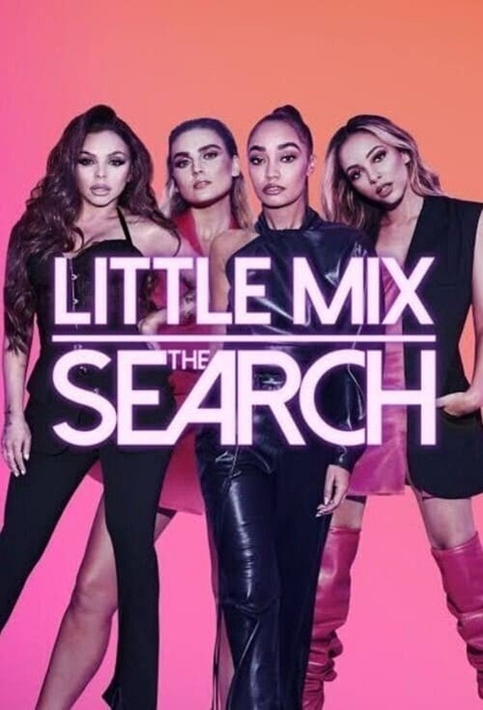 Little Mix The Search saison 1