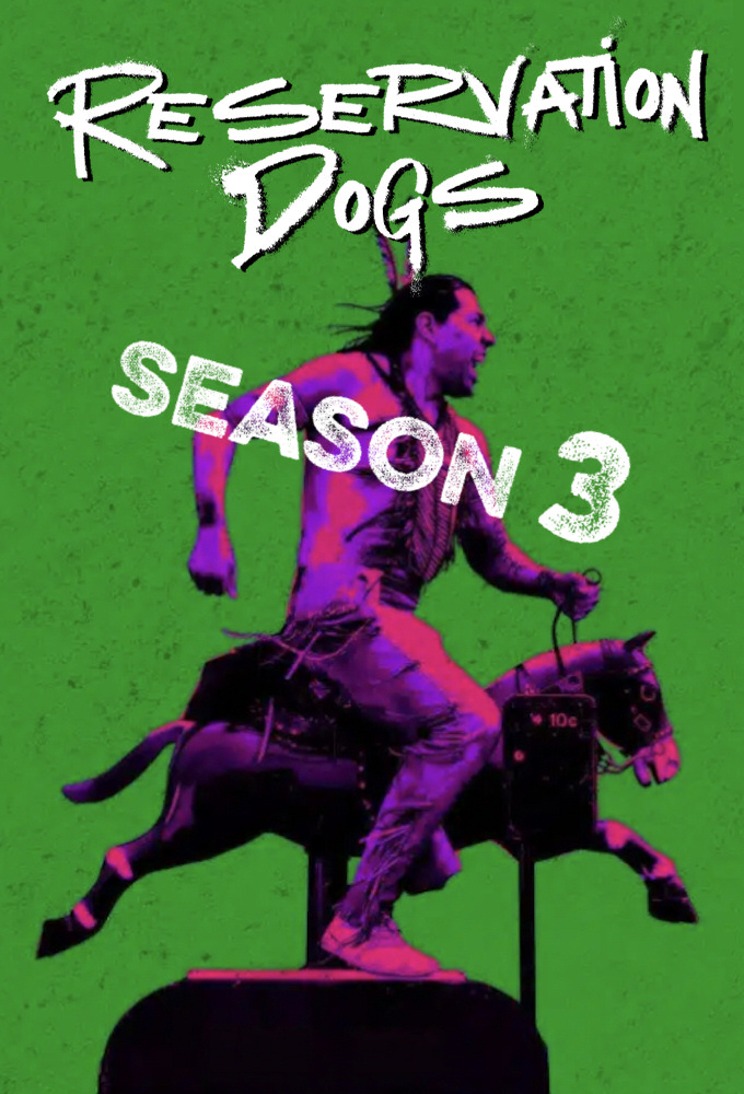 Reservation Dogs saison 3