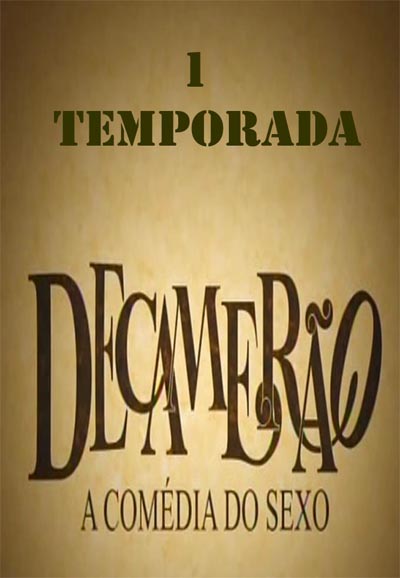 Decamerão - A Comédia do Sexo saison 1