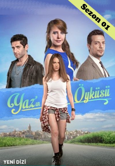 Yaz'ın Öyküsü saison 1