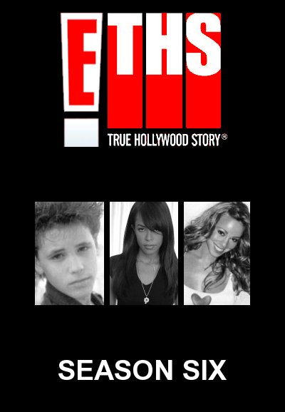 E! True Hollywood Story saison 6