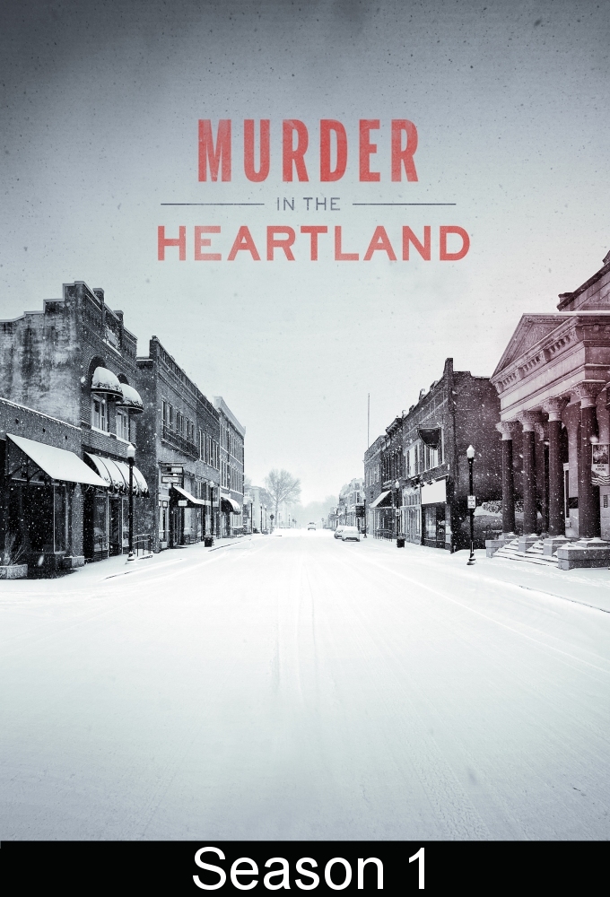 Murder in the Heartland (2017) saison 1