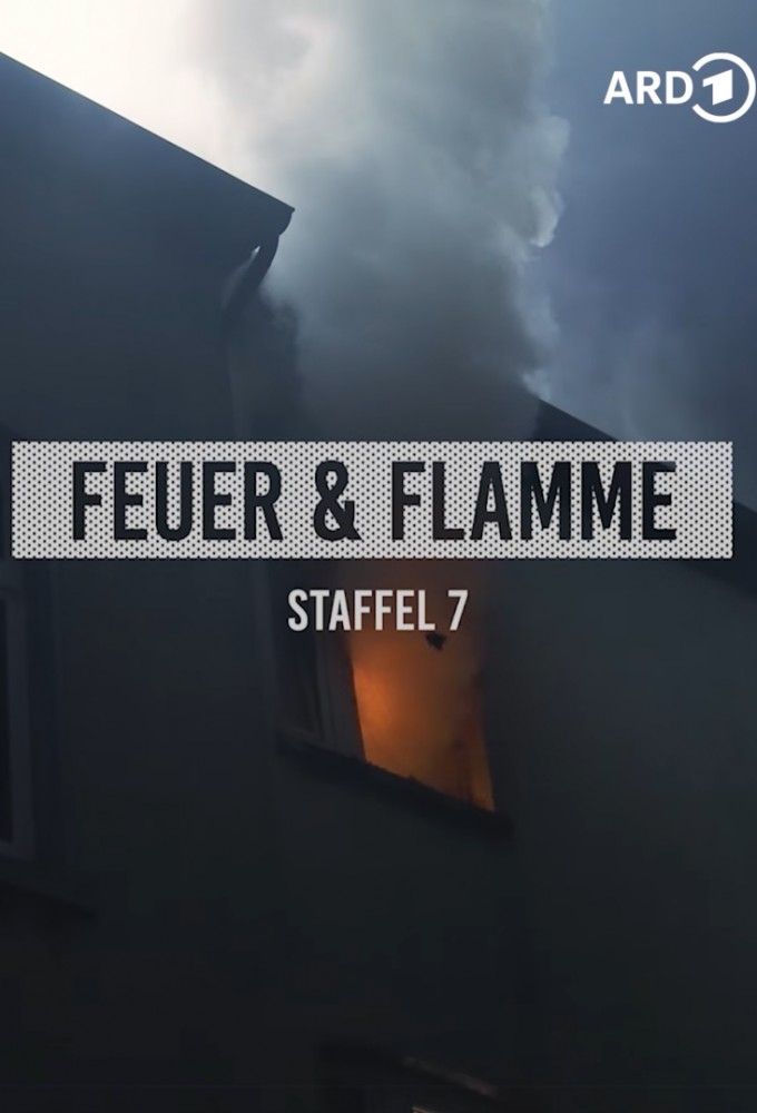 Feuer & Flamme – Mit Feuerwehrmännern im Einsatz saison 7