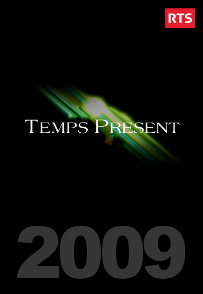 Temps présent saison 2009