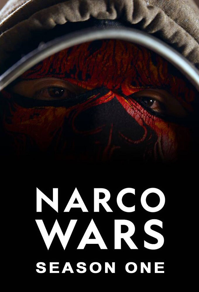 Narco Wars saison 1