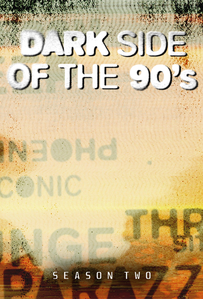 Dark Side of the 90's saison 2