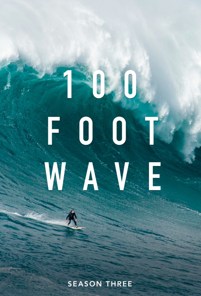 100 Foot Wave saison 3