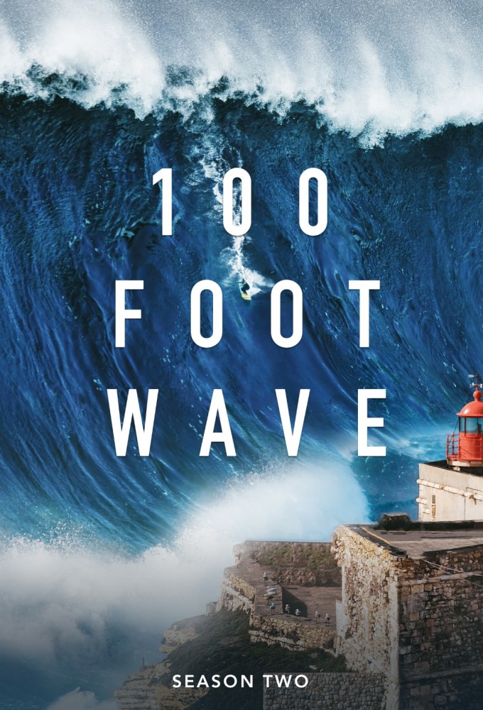 100 Foot Wave saison 2