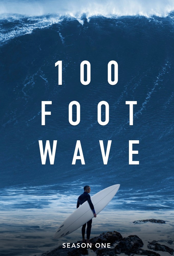 100 Foot Wave saison 1