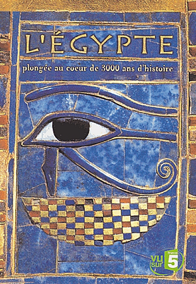 L'Égypte : Plongée au coeur de 3000 ans d'histoire saison 1