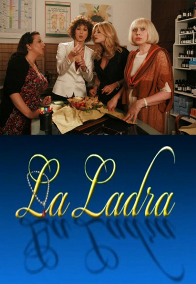 La Ladra saison 1