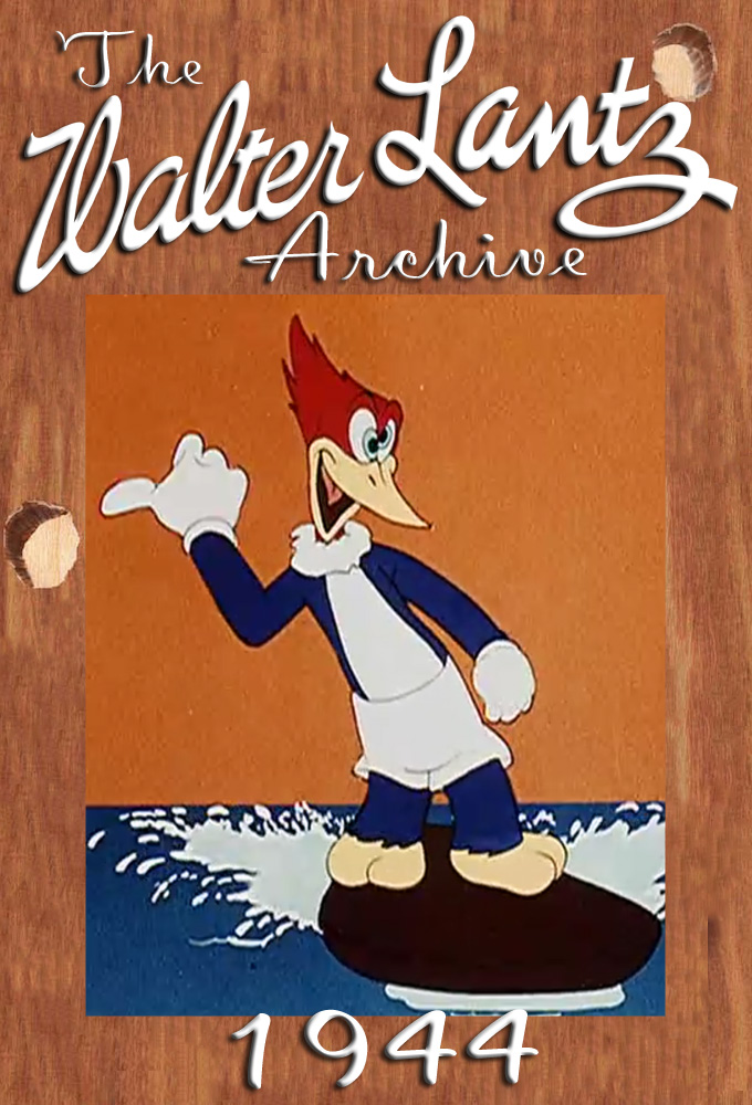 Woody Woodpecker and Friends saison 1944