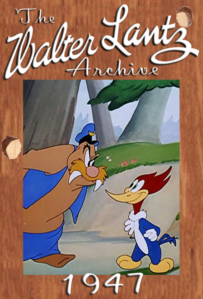 Woody Woodpecker and Friends saison 1947