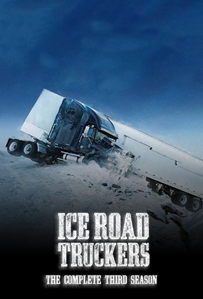 Ice Road Truckers saison 3