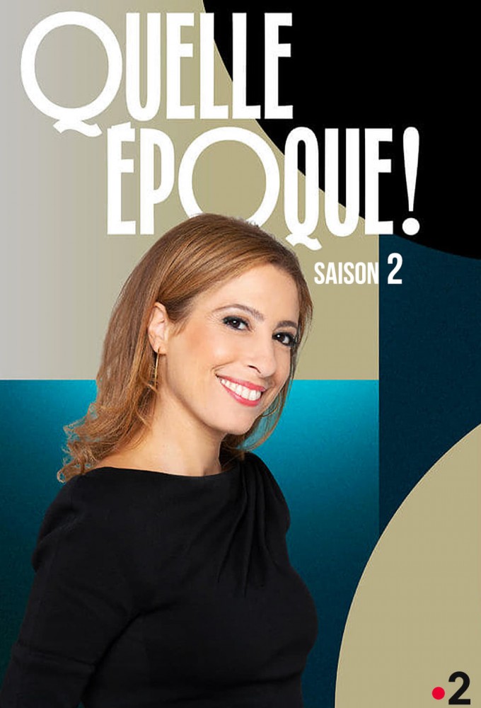 Quelle époque ! saison 2