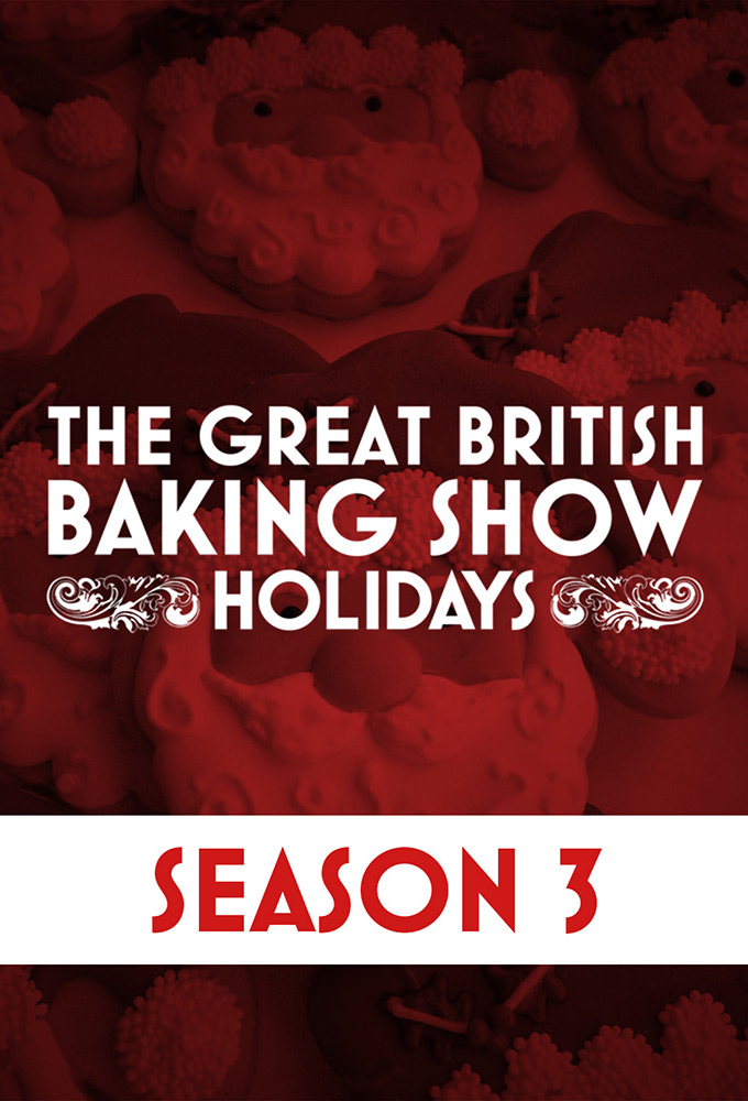 The Great British Baking Show: Holidays saison 3