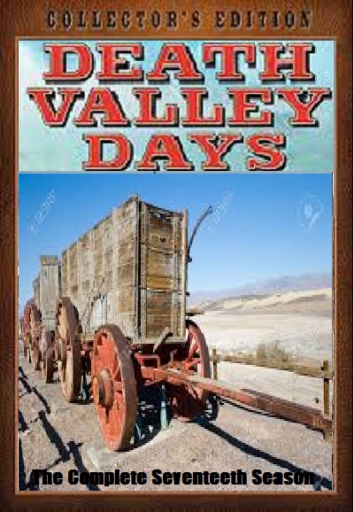 Death Valley Days saison 17