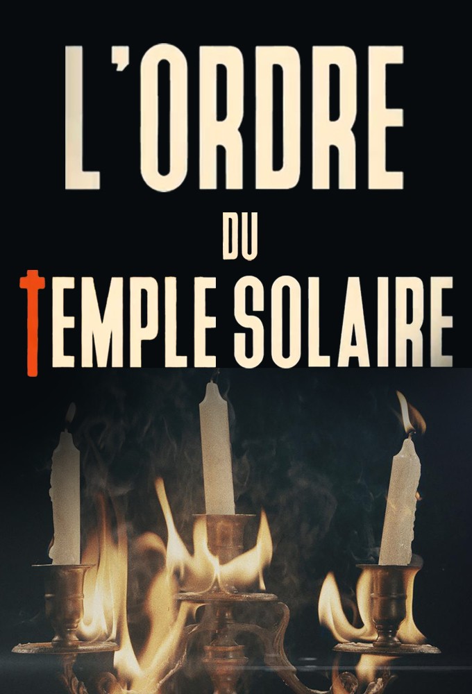 L'ordre du Temple solaire saison 1