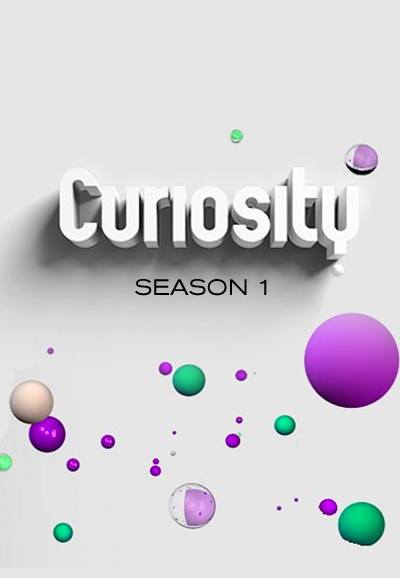 Curiosity saison 1