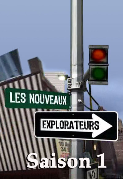 Les nouveaux explorateurs saison 1