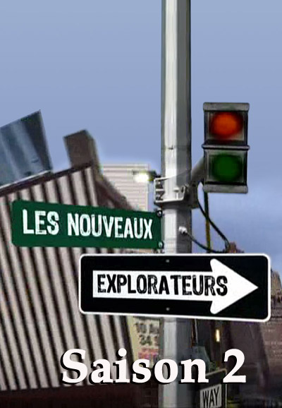 Les nouveaux explorateurs saison 2