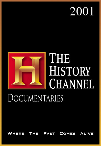 History Channel Documentaries saison 2001