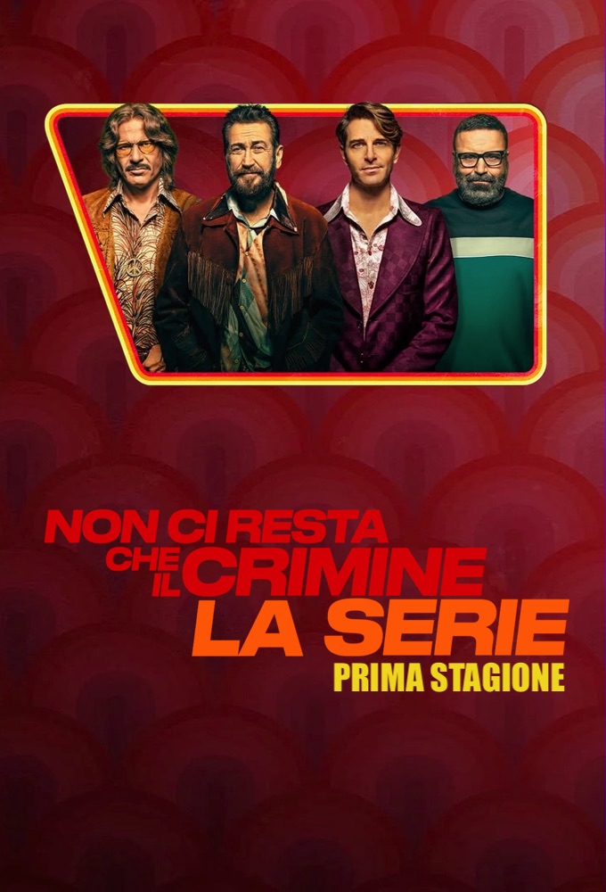 Non ci resta che il crimine - La serie saison 1