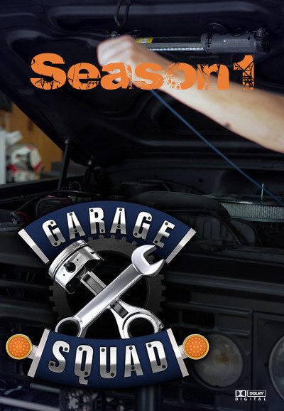 Garage Squad saison 1