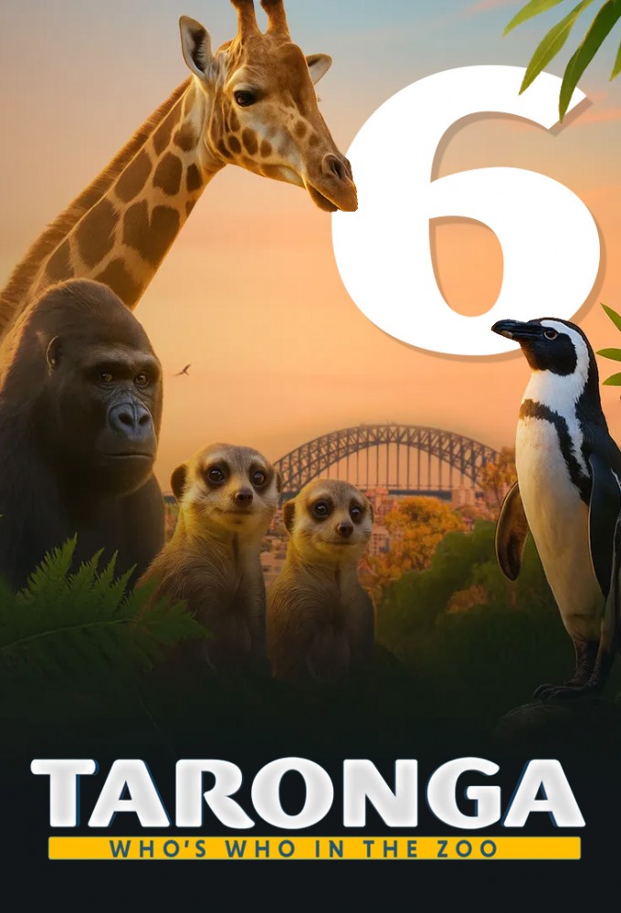Taronga: Who’s Who In The Zoo saison 6