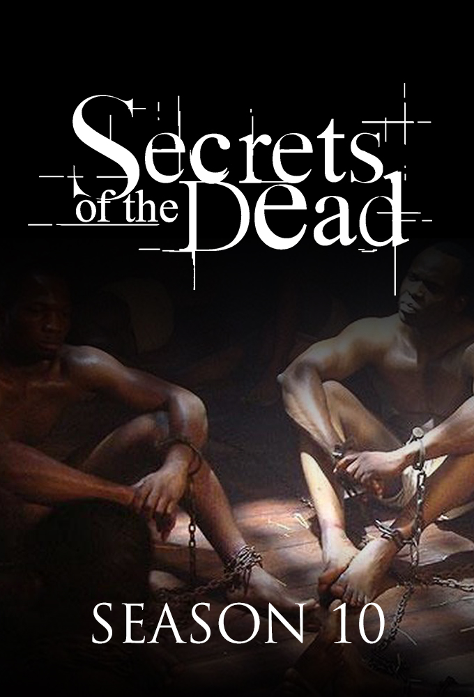 Secrets of the Dead saison 10