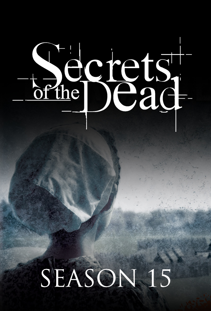 Secrets of the Dead saison 15