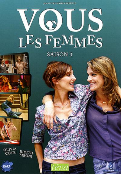 Vous les femmes saison 3