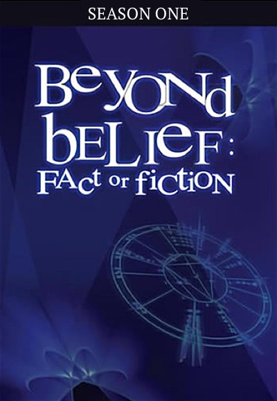 Beyond Belief: Fact or Fiction saison 1