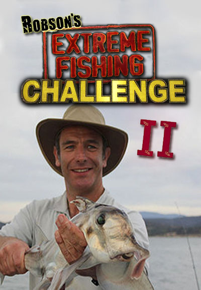 Robson's Extreme Fishing Challenge saison 2