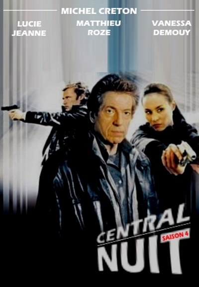 Central Nuit  saison 4