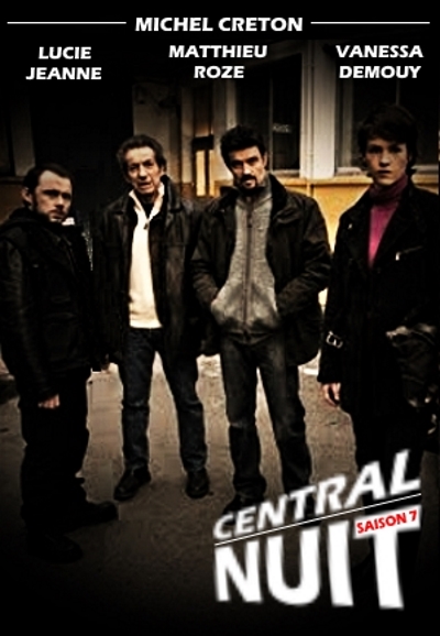 Central Nuit  saison 7