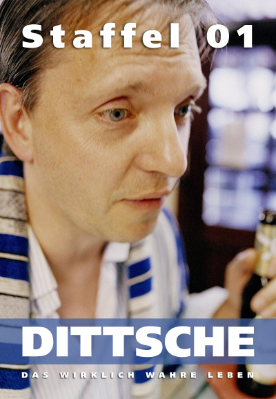 Dittsche - Das wirklich wahre Leben saison 1