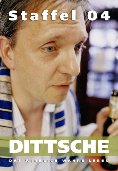 Dittsche - Das wirklich wahre Leben saison 4