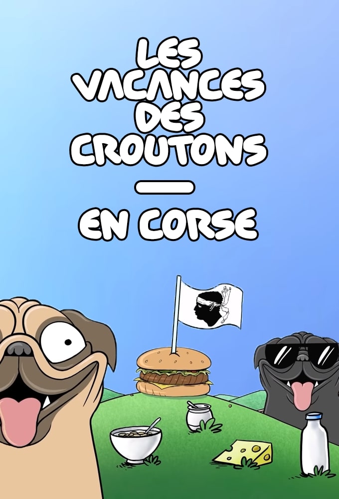 Les Vacances des Croûtons saison 3