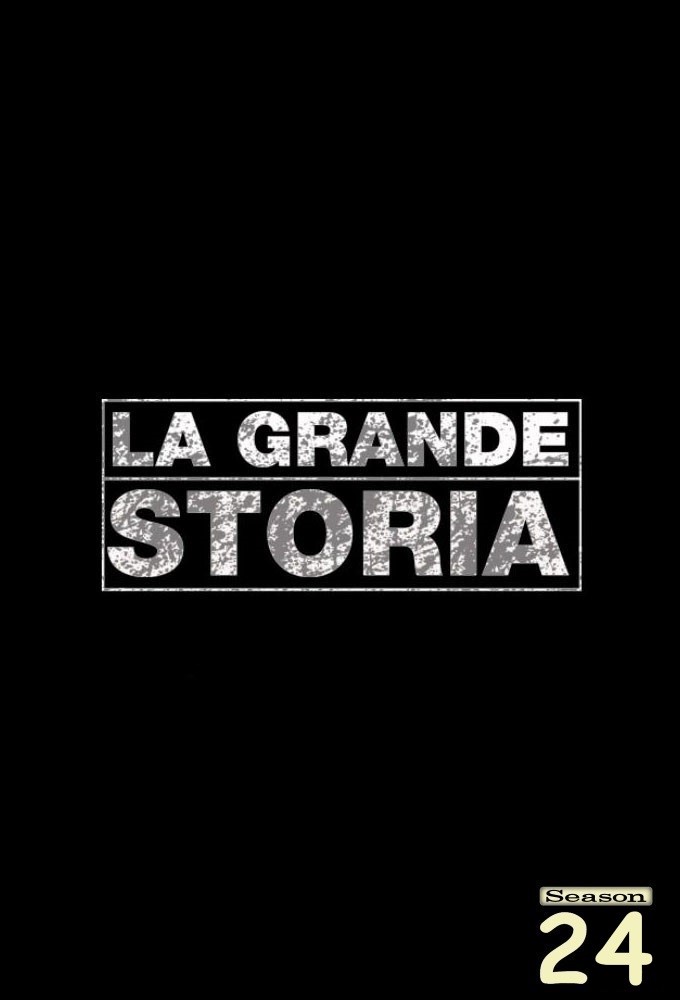 La grande storia saison 24