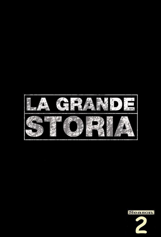 La grande storia saison 2