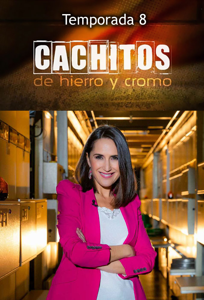 Cachitos de Hierro y Cromo saison 8