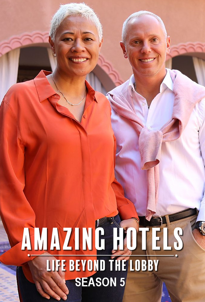 Amazing Hotels: Life Beyond the Lobby saison 5