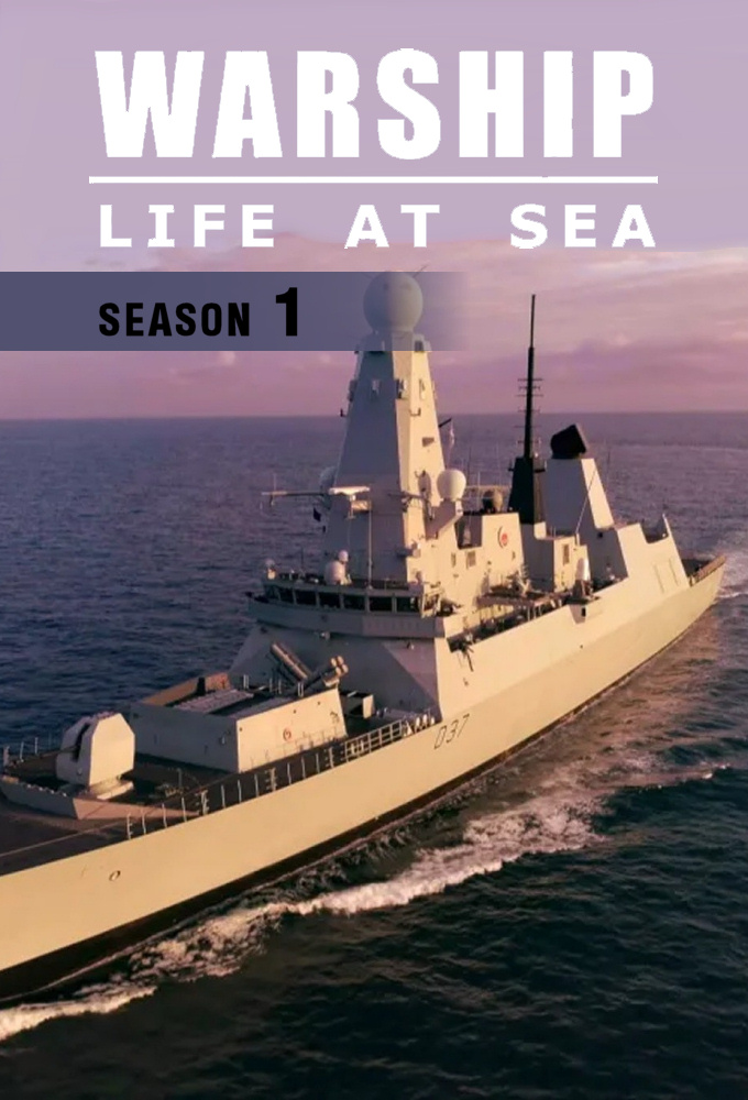 Warship: Life at Sea saison 1