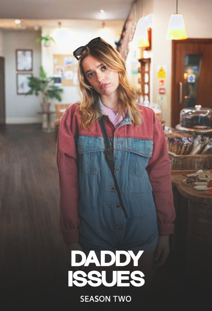 Daddy Issues saison 2