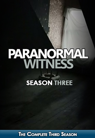 Paranormal Witness saison 3