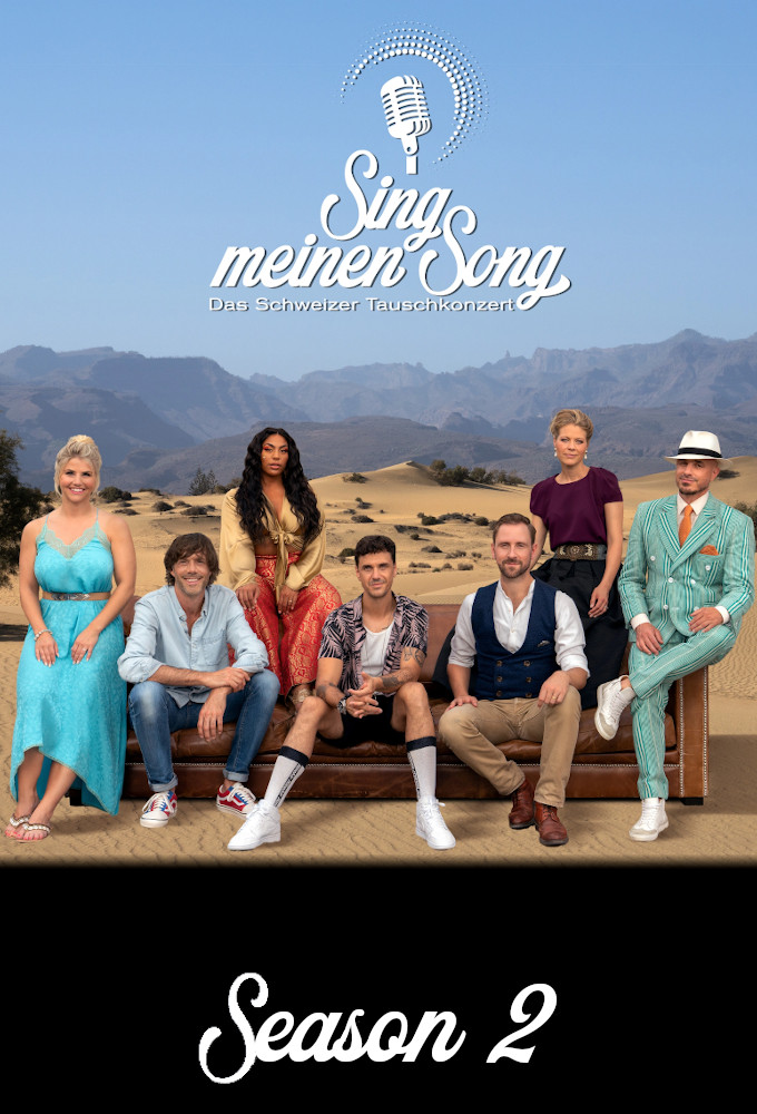 Sing meinen Song - Das Schweizer Tauschkonzert saison 2