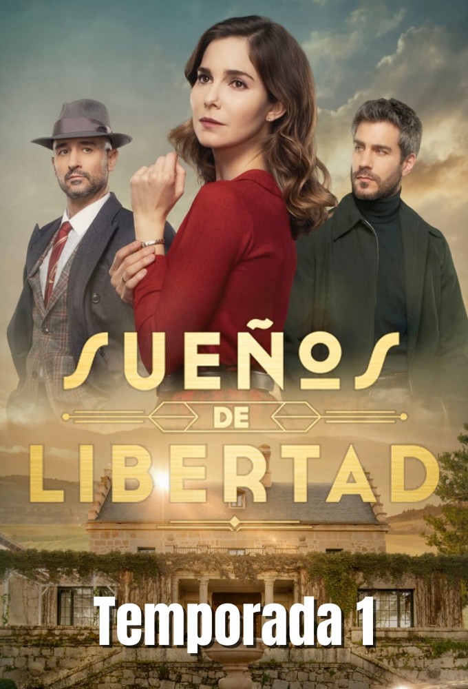 Sueños de Libertad saison 1